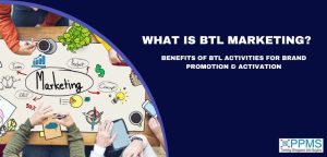 What is BTL in marketing